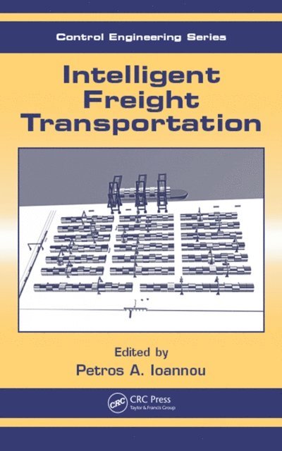 Petros A. Ioannou - Intelligent Freight Transportation, E-bok