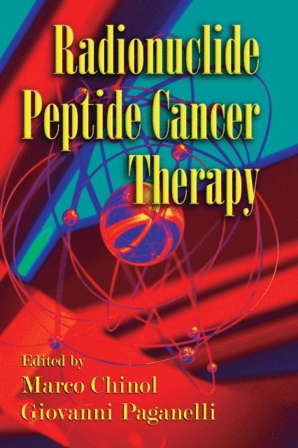 Giovanni Paganelli, Marco Chinol - Radionuclide Peptide Cancer Therapy, E-bok. Tillgänglighet: Lägg i varukorg