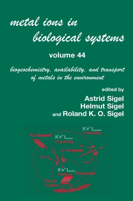 Roland Sigel, Helmut Sigel - Metal Ions In Biological Systems, Volume 44, E-bok