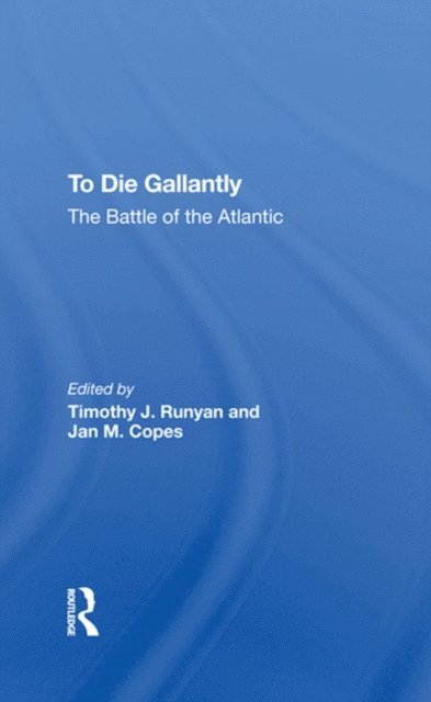 Jan M Copes, Timothy J Runyan - To Die Gallantly, E-bok
