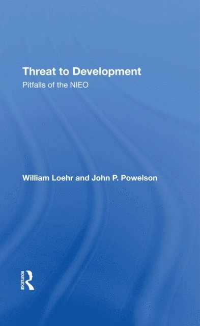 John P Powelson, William Loehr - Threat To Development, E-bok. Tillgänglighet: Lägg i varukorg