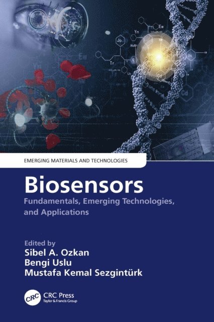 Mustafa Kemal Sezginturk, Bengi Uslu, Sibel A. Ozkan - Biosensors, E-bok