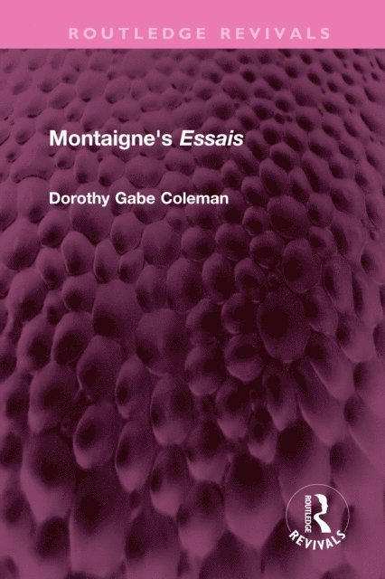 Dorothy Gabe Coleman - Montaigne's 'Essais', E-bok