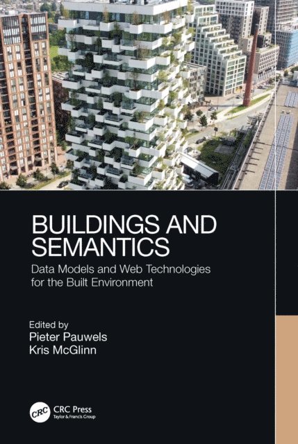 Kris McGlinn, Pieter Pauwels - Buildings and Semantics, E-bok