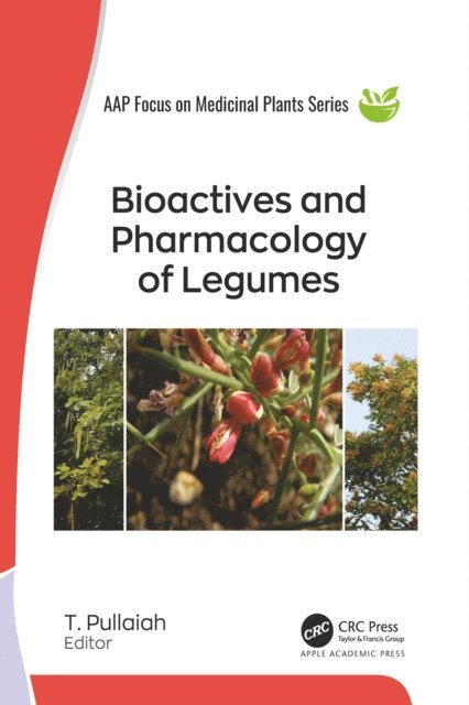 T. Pullaiah - Bioactives and Pharmacology of Legumes, E-bok