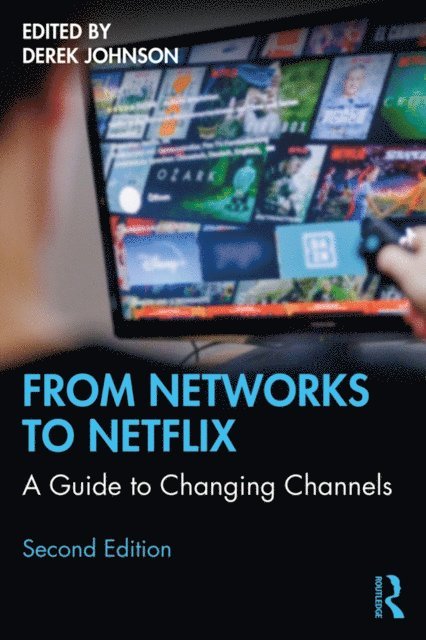 Derek Johnson - From Networks to Netflix, E-bok