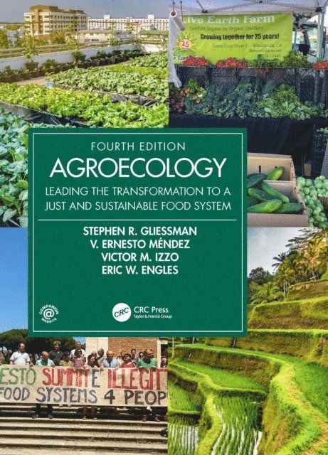 Eric W. Engles, Victor M. Izzo, V. Ernesto Mendez, Stephen R. Gliessman - Agroecology, E-bok