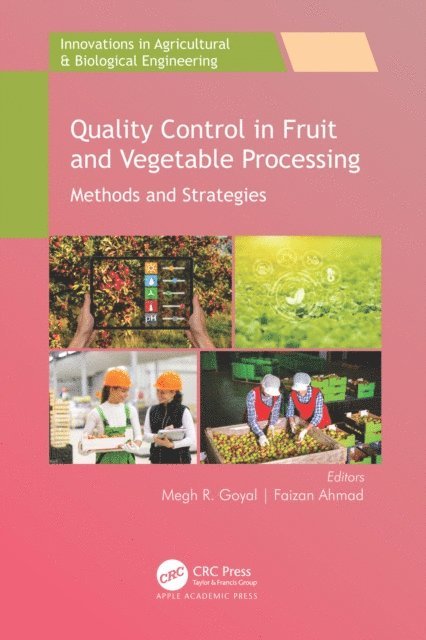 Faizan Ahmad, Megh R. Goyal - Quality Control in Fruit and Vegetable Processing, E-bok