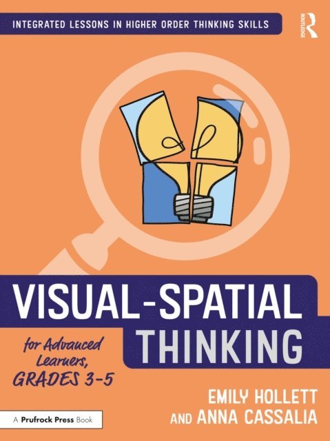 Anna Cassalia, Emily Hollett - Visual-Spatial Thinking for Advanced Learners, Grades 3-5, E-bok. Tillgänglighet: Lägg i varukorg