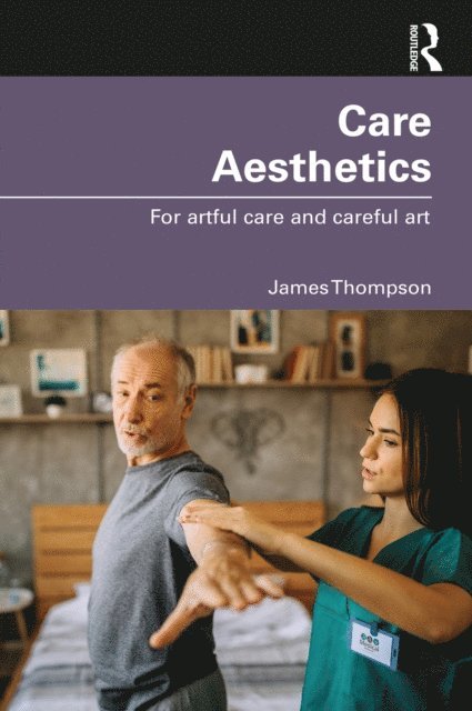 James Thompson - Care Aesthetics, E-bok
