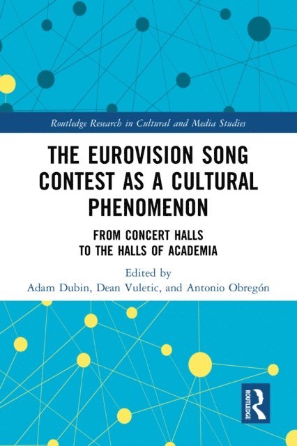Antonio Obregon, Dean Vuletic, Adam Dubin - Eurovision Song Contest as a Cultural Phenomenon, E-bok