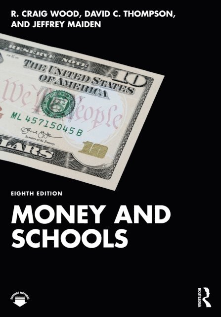David C. Thompson, R. Craig Wood - Money and Schools, E-bok