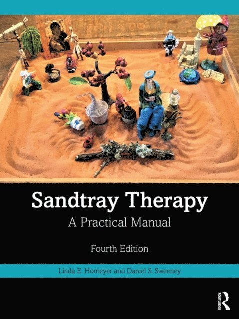 Daniel S. Sweeney, Linda E. Homeyer - Sandtray Therapy, E-bok