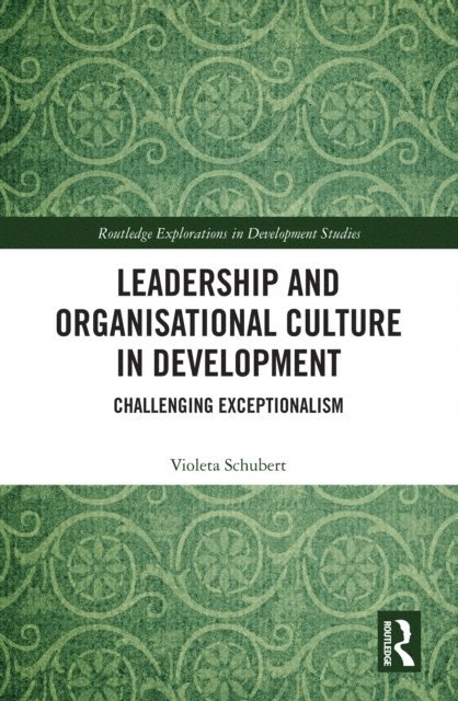 Violeta Schubert - Leadership and Organisational Culture in Development, E-bok