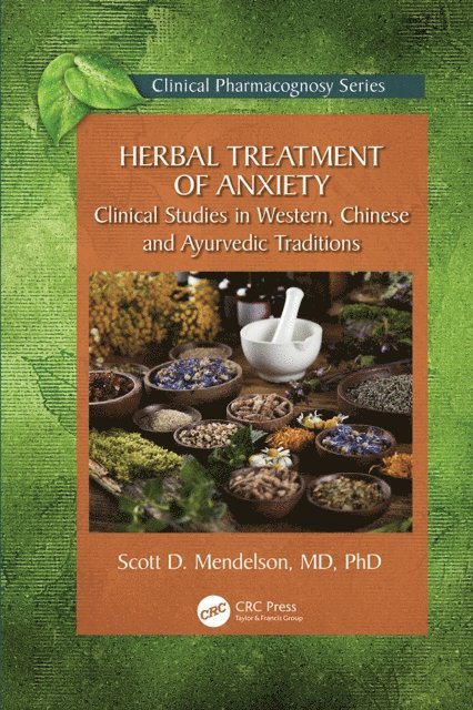 Scott D. Mendelson - Herbal Treatment of Anxiety, E-bok