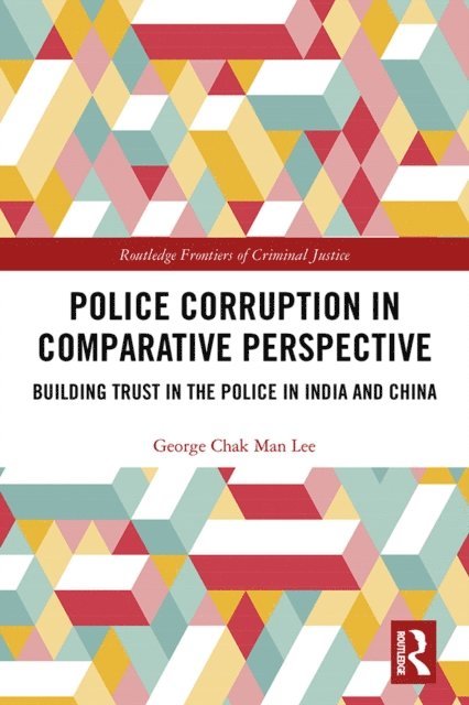 George Chak Man Lee - Police Corruption in Comparative Perspective, E-bok