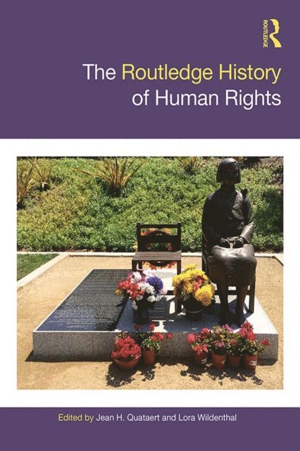 Lora Wildenthal, Jean Quataert - Routledge History of Human Rights, E-bok