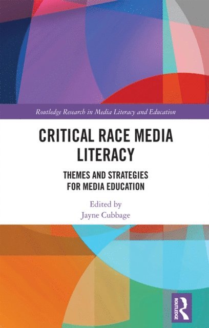 Jayne Cubbage - Critical Race Media Literacy, E-bok