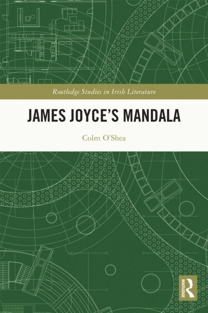 Colm O'Shea - James Joyce's Mandala, E-bok