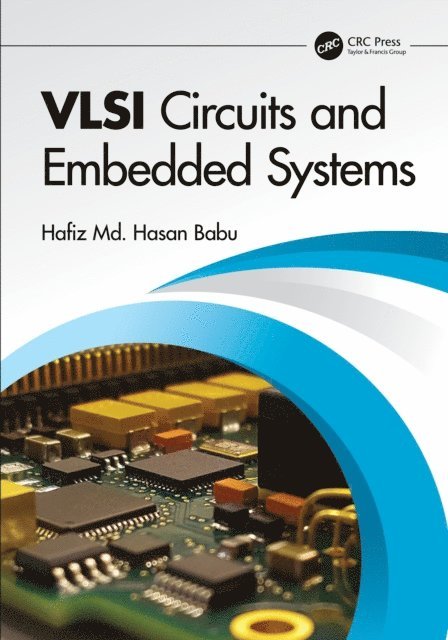 Hafiz Md. Hasan Babu - VLSI Circuits and Embedded Systems, E-bok