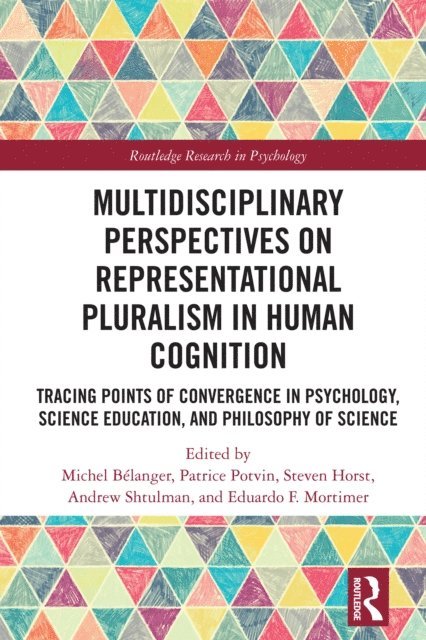 Eduardo F. Mortimer, Andrew Shtulman, Steven Horst, Patrice Potvin, Michel Belanger - Multidisciplinary Perspectives on Representational Pluralism in Human Cognition, E-bok