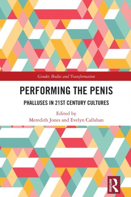 Evelyn Callahan, Meredith Jones - Performing the Penis, E-bok