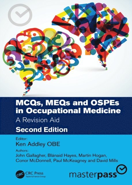 Ken Addley - MCQs, MEQs and OSPEs in Occupational Medicine, E-bok