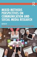 Mixed Methods Perspectives on Communication and Social Media Research