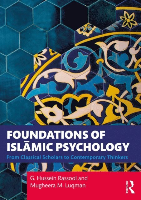 Mugheera M. Luqman, G. Hussein Rassool - Foundations of Islamic Psychology, E-bok