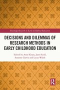 Decisions and Dilemmas of Research Methods in Early Childhood Education