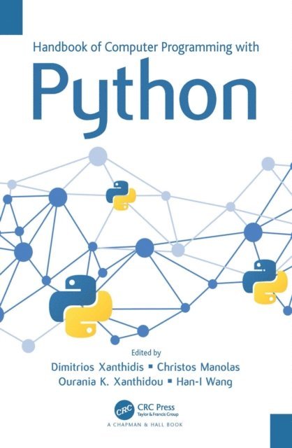 Ourania K. Xanthidou, Dimitrios Xanthidis, Han-I Wang, Christos Manolas - Handbook of Computer Programming with Python, E-bok. Tillgänglighet: Lägg i varukorg