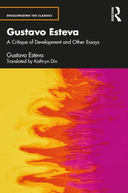 Gustavo Esteva - Gustavo Esteva, E-bok