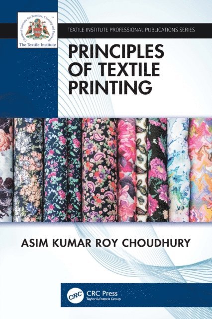 Asim Kumar Roy Choudhury - Principles of Textile Printing, E-bok