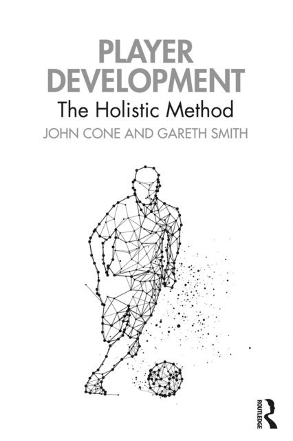 Gareth Smith, John Cone - Player Development, E-bok