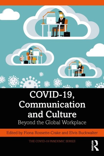 Elvis Buckwalter, Fiona Rossette-Crake - COVID-19, Communication and Culture, E-bok