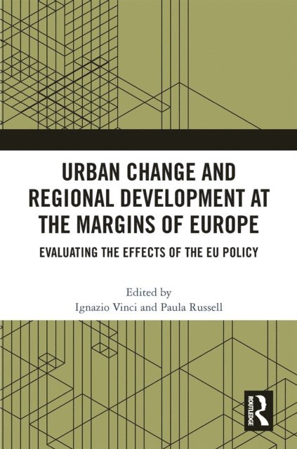 Paula Russell, Ignazio Vinci - Urban Change and Regional Development at the Margins of Europe, E-bok