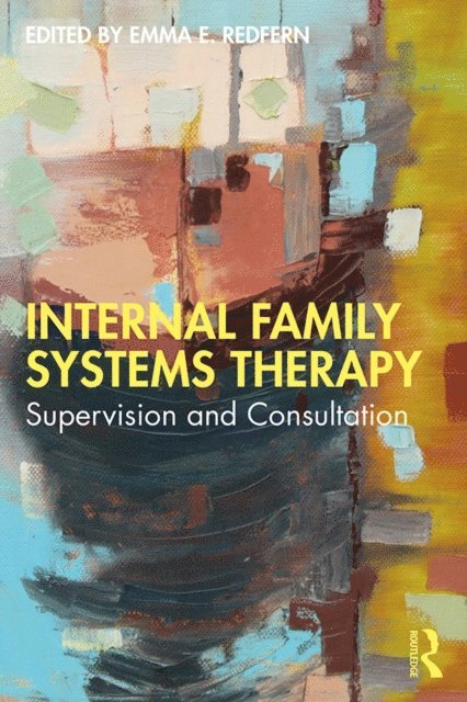 Emma E. Redfern - Internal Family Systems Therapy, E-bok