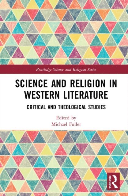 Michael Fuller - Science and Religion in Western Literature, E-bok
