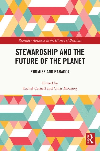 Chris Mounsey, Rachel Carnell - Stewardship and the Future of the Planet, E-bok