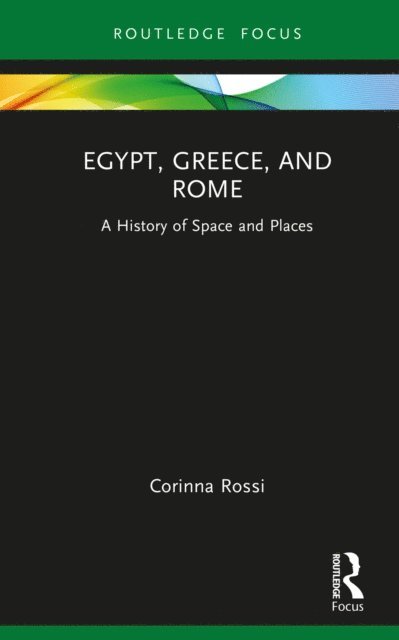 Corinna Rossi - Egypt, Greece, and Rome, E-bok