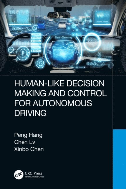 Xinbo Chen, Chen Lv, Peng Hang - Human-Like Decision Making and Control for Autonomous Driving, E-bok