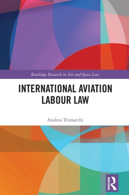 Andrea Trimarchi - International Aviation Labour Law, E-bok