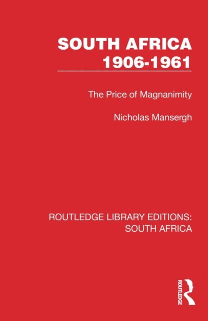 Nicholas Mansergh - South Africa 1906-1961, E-bok