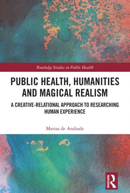 Marisa de Andrade - Public Health, Humanities and Magical Realism, E-bok