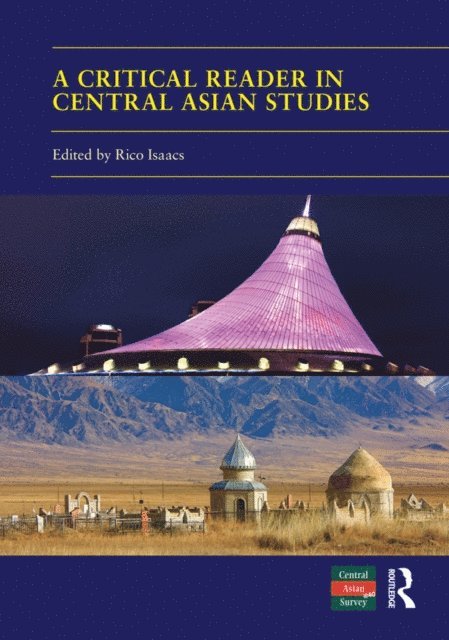 Rico Isaacs - Critical Reader in Central Asian Studies, E-bok