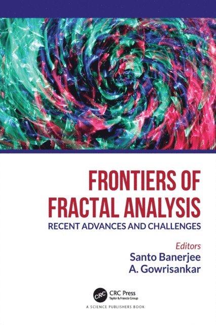 A. Gowrisankar, Santo Banerjee - Frontiers of Fractal Analysis, E-bok
