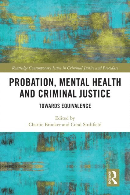 Coral Sirdifield, Charlie Brooker - Probation, Mental Health and Criminal Justice, E-bok