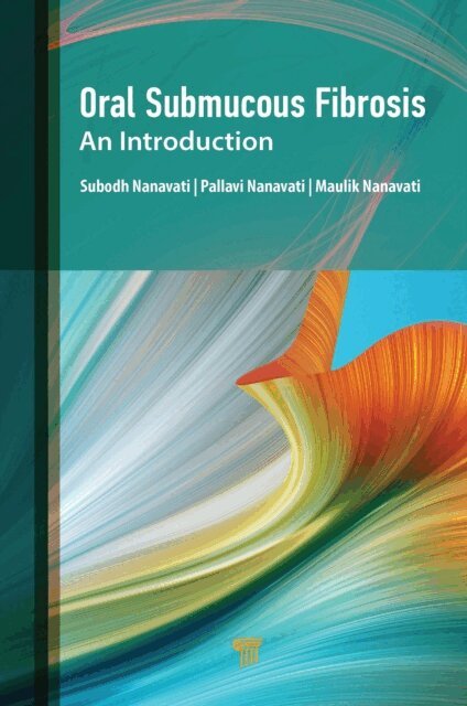 Maulik Nanavati, Pallavi Nanavati, Subodh Nanavati - Oral Submucous Fibrosis, E-bok