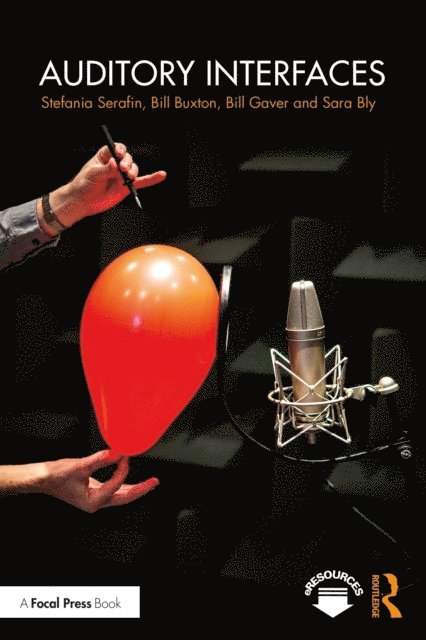 Sara Bly, Bill Gaver, Bill Buxton, Stefania Serafin - Auditory Interfaces, E-bok