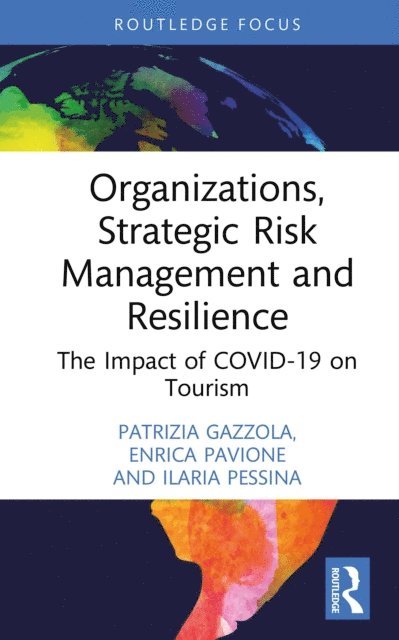 Ilaria Pessina, Enrica Pavione, Patrizia Gazzola - Organizations, Strategic Risk Management and Resilience, E-bok
